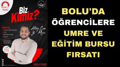 Bolu'da öğrencilere umre ve eğitim bursu fırsatı