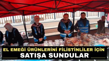 El emeği ürünlerini Filistinliler için satışa sundular