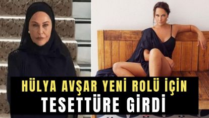 Hülya Avşar yeni rolü için tesettüre girdi 