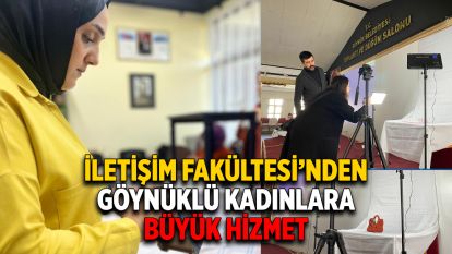 İletişim Fakültesi'nden Göynüklü Kadınlara Büyük Hizmet