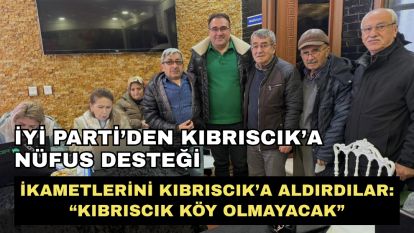 İYİ Parti'den Kıbrıscık'a Nüfus Desteği...İkametlerini Kıbrıscık'a Aldırdılar: “Kıbrıscık Köy Olmayacak”