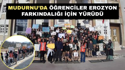 Mudurnu'da öğrenciler erozyon farkındalığı için yürüdü
