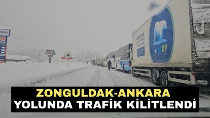 Zonguldak-Ankara yolunda trafik kilitlendi