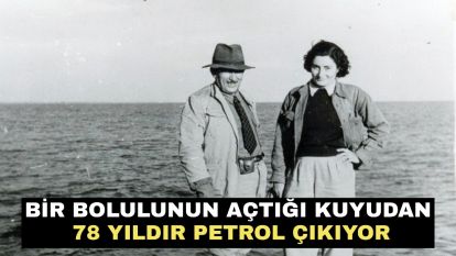 Bir Bolulunun açtığı kuyudan 78 yıldır petrol çıkıyor
