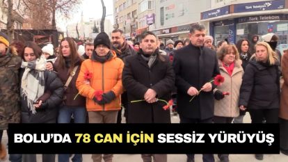 BOLU'DA 78 CAN İÇİN SESSİZ YÜRÜYÜŞ