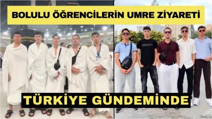 Bolulu öğrencilerin umre ziyareti Türkiye gündeminde