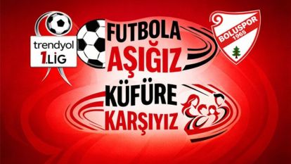 Futbola Aşığız, Küfüre Karşıyız