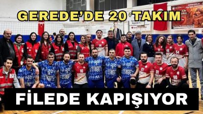 Gerede'de 20 Takım Filede Kapışıyor