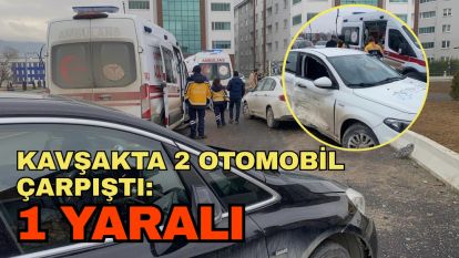 Kavşakta 2 otomobil çarpıştı: 1 yaralı