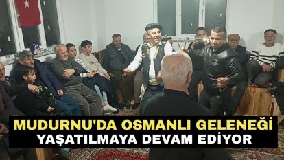 Mudurnu'da Osmanlı geleneği yaşatılmaya devam ediyor