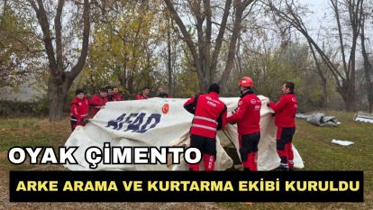 OYAK Çimento ARKE Arama ve Kurtarma Ekibi Kuruldu
