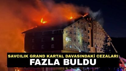 Savcılık Grand Kartal davasındaki cezaları fazla buldu