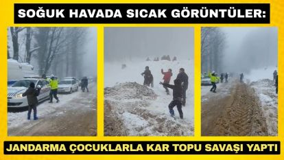 Soğuk havada sıcak görüntüler: Jandarma çocuklarla kar topu savaşı yaptı