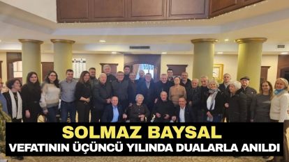 Solmaz Baysal Vefatının Üçüncü Yılında Dualarla Anıldı