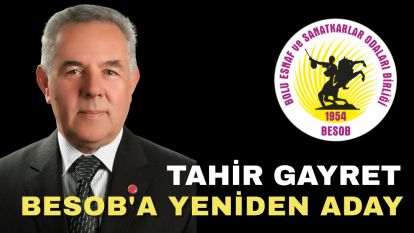 Tahir Gayret BESOB'a yeniden aday