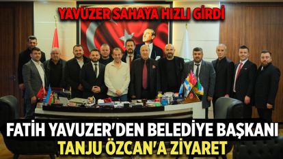 Yavuzer sahaya hızlı giriş yaptı....Fatih Yavuzer'den Belediye Başkanı Tanju Özcan'a Ziyaret