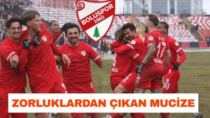 Zorluklardan Çıkan Mucize