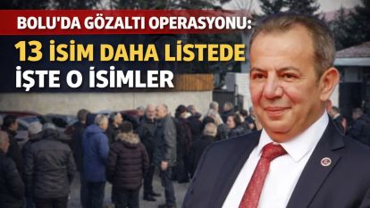 Bolu Belediyesine irtikap operasyonu: Tanju Özcan dahil 13 kişi gözaltında... İşte o isimler...