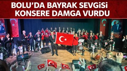 Bolu'da Bayrak Sevgisi Konsere Damga Vurdu