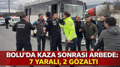Bolu'da kaza sonrası arbede: 7 yaralı, 2 gözaltı
