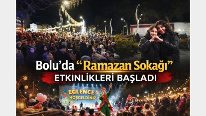 Bolu'da ‘Ramazan Sokağı' etkinlikleri başladı