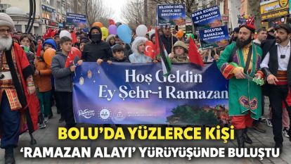 Bolu'da yüzlerce kişi ‘Ramazan Alayı' yürüyüşünde buluştu