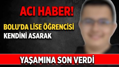 Kılıçarslan Mahallesi'nde lise öğrencisi intihar etti