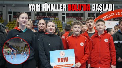 Yarı Finaller Bolu'da Başladı