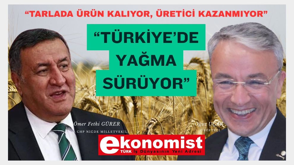 CHP Niğde Milletvekili Gürer: “Topraklarımız yağmalanıyor!”
