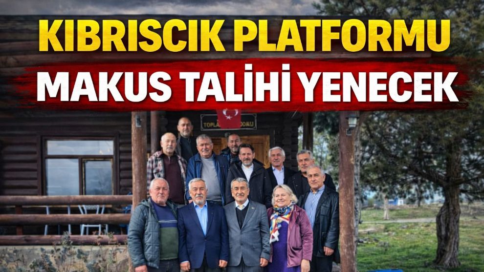 KIBRISCIK PLATFORMU MAKUS TALİHİ YENECEK