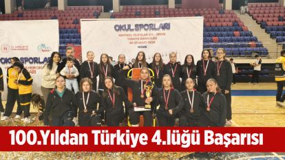 100.Yıldan Türkiye 4.lüğü Başarısı