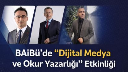 BAİBÜ'de “Dijital Medya ve Okur Yazarlığı” Etkinliği