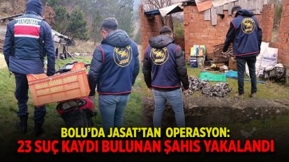 Bolu'da JASAT Operasyonu: 23 Suç Kaydı Bulunan Şüpheli Yakalandı