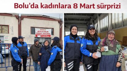 Bolu'da kadınlara 8 Mart sürprizi