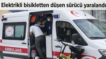 Elektrikli bisikletten düşen sürücü yaralandı