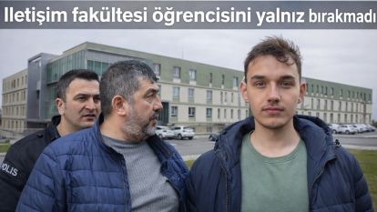 BAİBÜ İletişim Fakültesi öğrencisini yalnız bırakmadı