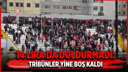 14 Lira da Doldurmadı: Tribünler Yine Boş Kaldı