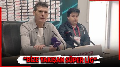 “Bize Yakışan Süper Lig”