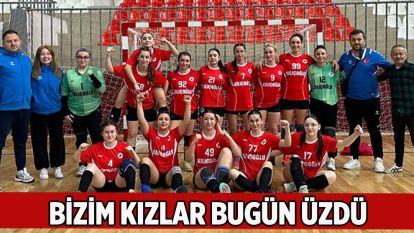 Bizim Kızlar Bugün Üzdü