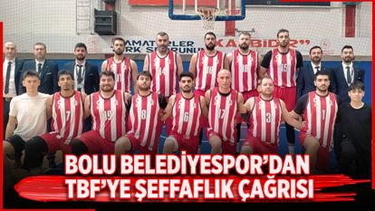 Bolu Belediyespor'dan TBF'ye Şeffaflık Çağrısı