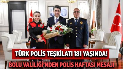 Bolu Valiliği'nden Polis Haftası mesajı...Türk Polis Teşkilatı 181 yaşında!