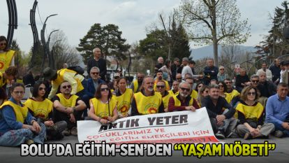 Bolu'da Eğitim-Sen'den “Yaşam Nöbeti” 