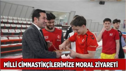 Milli Cimnastikçilerimize Moral Ziyareti