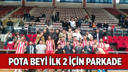 Pota Beyi İlk 2 İçin Parkede!