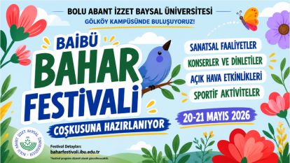 BAİBÜ Bahar Festivali coşkusuna hazırlanıyor