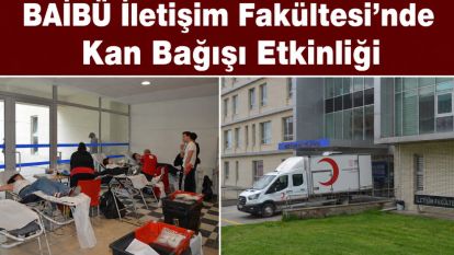 BAİBÜ İletişim Fakültesi'nde Kan Bağışı Etkinliği