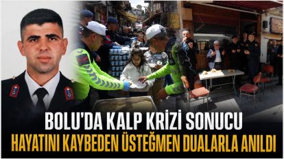 Bolu'da kalp krizi sonucu hayatını kaybeden üsteğmen dualarla anıldı
