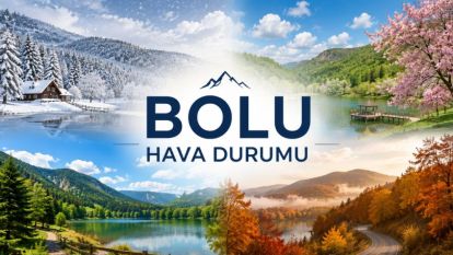 BUGÜN BOLU'DA HAVA DURUMU