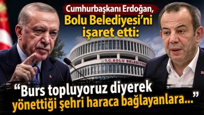 Cumhurbaşkanı Erdoğan, Bolu Belediyesi'ni işaret etti: “Burs topluyoruz diyerek yönettiği şehri haraca bağlayanlara…”