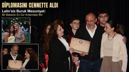DİPLOMASINI CENNETTE ALDI  Lalinsiz Buruk Mezuniyet: Bir Babanın En Zor Anlarından Biri